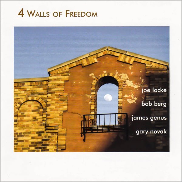 Joe Locke - 4 Walls Of Freedom